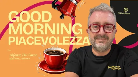 GOOD MORNING, PIACEVOLEZZA - #18